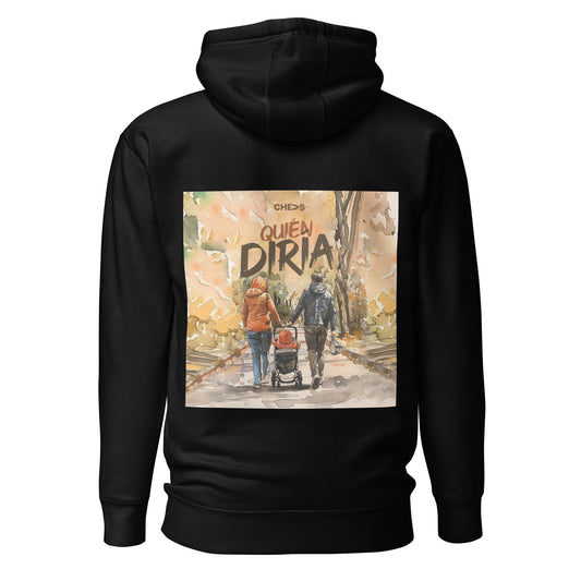 Quién Diría - Premium Hoodie